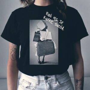 Majica "Pun mi je kufer svega"